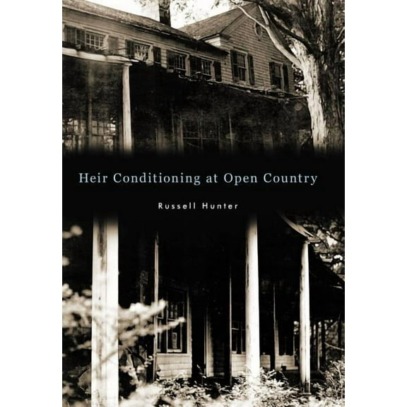 Heir Conditioning at Open Country (Hardcover)