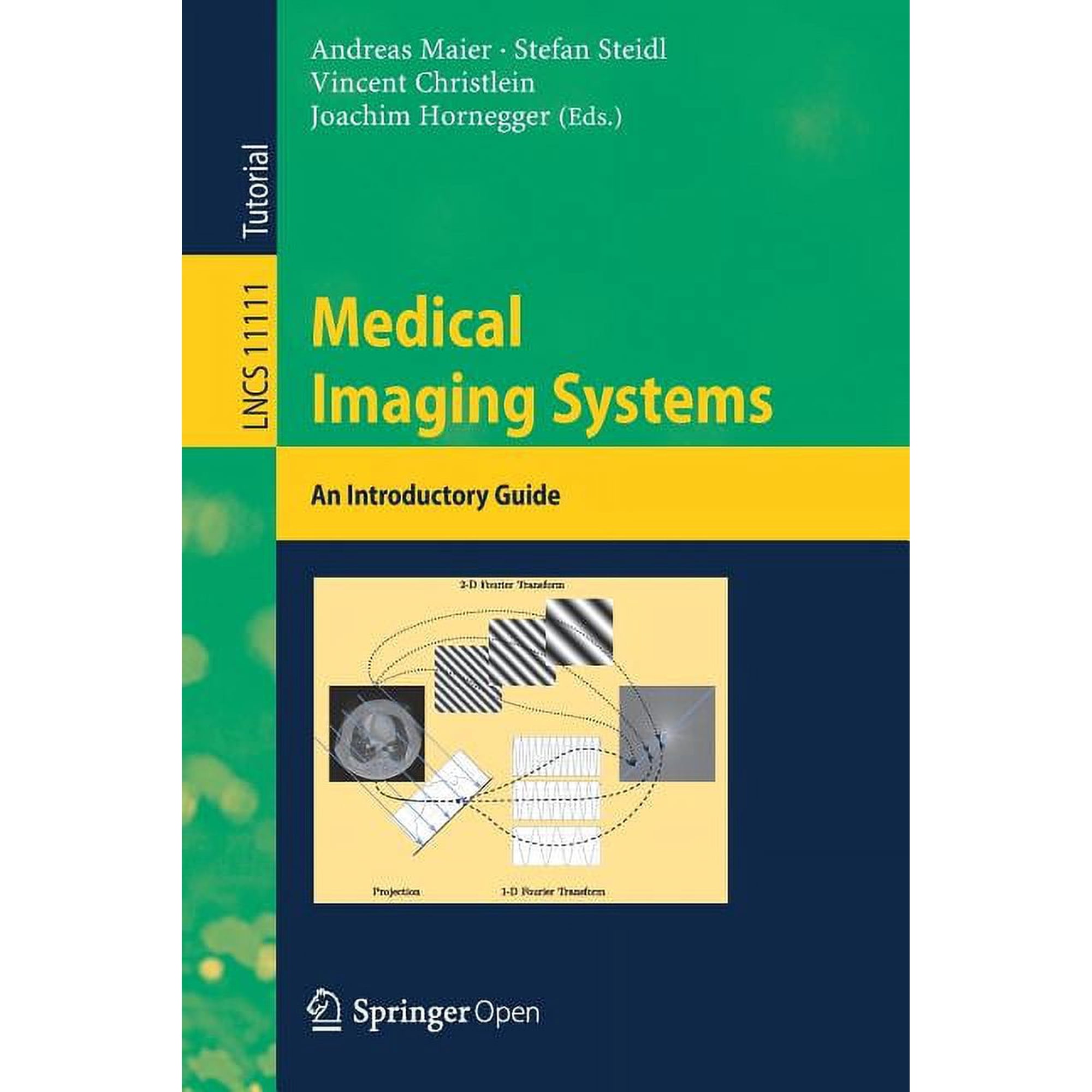 Medical Imaging Systems: An Introductory Guide (Paperback)