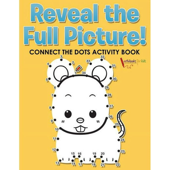 Reveal the Full Picture! Connect the Dots Activity Book (Paperback)