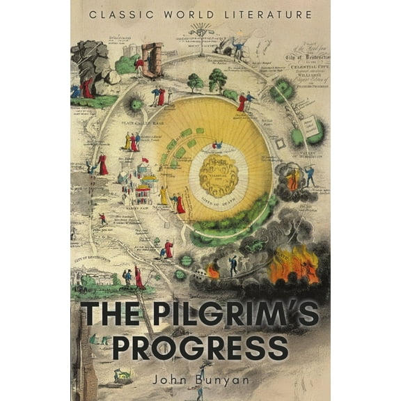 Classics of World Literature The Pilgrim's Progress, (Paperback)