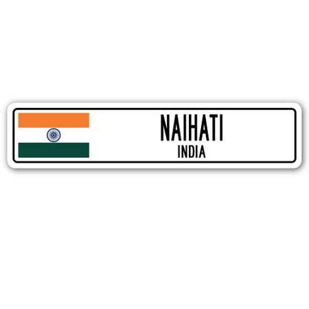 NAIHATI, INDIA Street Sign Indian flag city country road wall (Best Gifts To India)