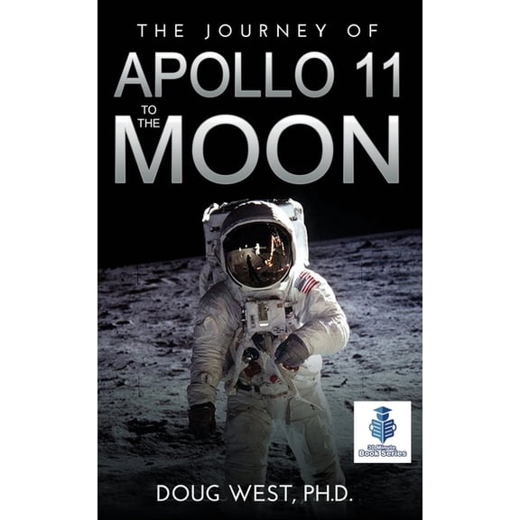 The Journey of Apollo 11 to the Moon, (Paperback)
