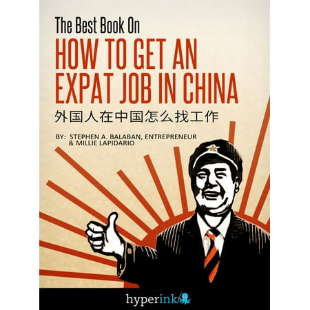 The Best Book On How To Get An Expat Job In China - (The Best In Chinese)