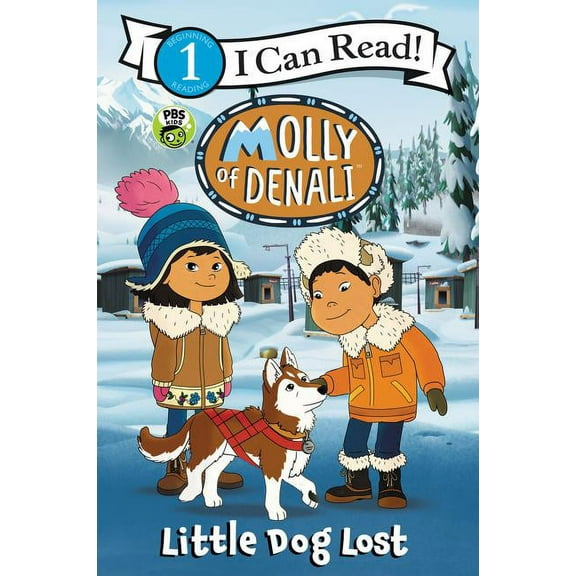 I Can Read Level 1 Molly of Denali: Little Dog Lost, (Paperback)