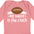 thumbnail image 4 of Inktastic Football My Daddy is the Coach Boys or Girls Long Sleeve Baby Bodysuit, 4 of 5