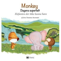 Monkey - Dagens Superhelt Monkey - Dagens superhelt: Elefanten der ikke kunne hÃ¸re, Book 2, (Hardcover)