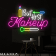 thumbnail image 3 of Glowneon But First Makeup Neon Sign, Makeup Led Sign, Beauty Club Art, 3 of 5
