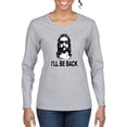 thumbnail image 1 of Wild Bobby Jesus: Ill Be Back Inspirational/Christian Women Graphic Long Sleeve Tee, Heather Grey, Medium, 1 of 5