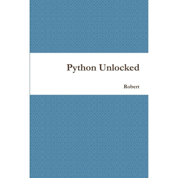 Python Unlocked, (Paperback)