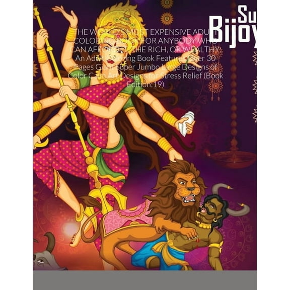 The World's Most Expensive Adult Coloring Book for Anybody Who Can Afford It, the Rich, or Wealthy: An Adult Coloring Bo, (Paperback)