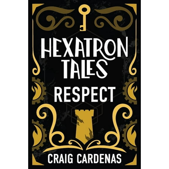 Hexatron Tales: Respect, (Paperback)