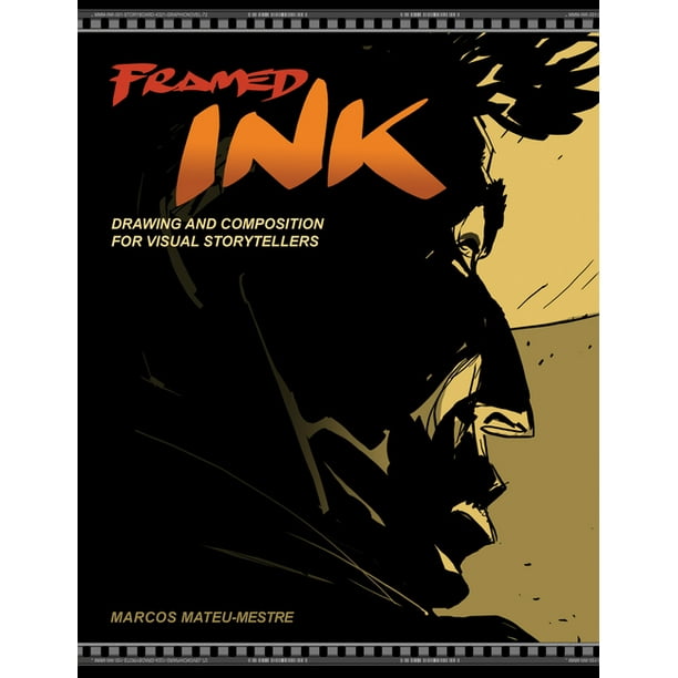 Framed Ink Drawing and Composition for Visual Storytellers (Paperback