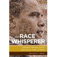 thumbnail image 2 of Pre-Owned The Race Whisperer: Barack Obama and the Political Uses of Race (Paperback) 1479819255 9781479819256, 2 of 2