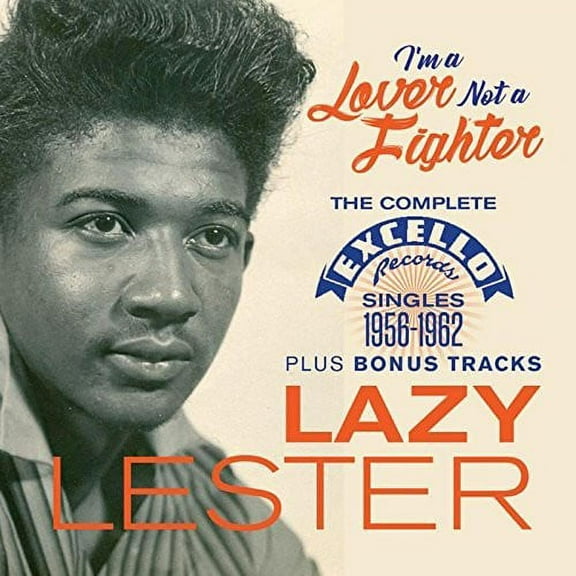 Lazy Lester - I'm A Lover Not A Fighter: Complete Excello Singles 1956-1962 Plus Bonus Tracks - Music & Performance - CD