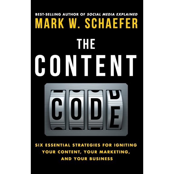 Pre-Owned The Content Code: Six essential strategies to ignite your content, your marketing, and your business (Paperback) 0692372334 9780692372333