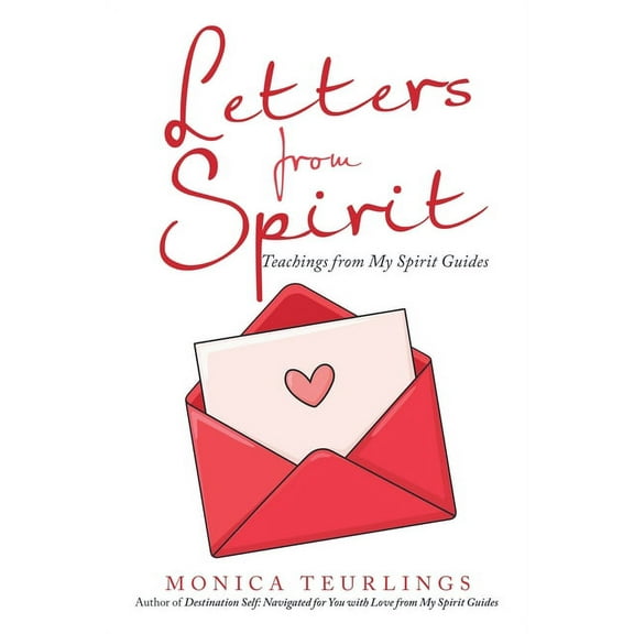 Letters from Spirit: Teachings from My Spirit Guides (Paperback)