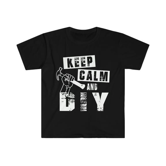 Keep Calm and DIY Unisex T-shirt S-3XL Handy Man Handy Woman