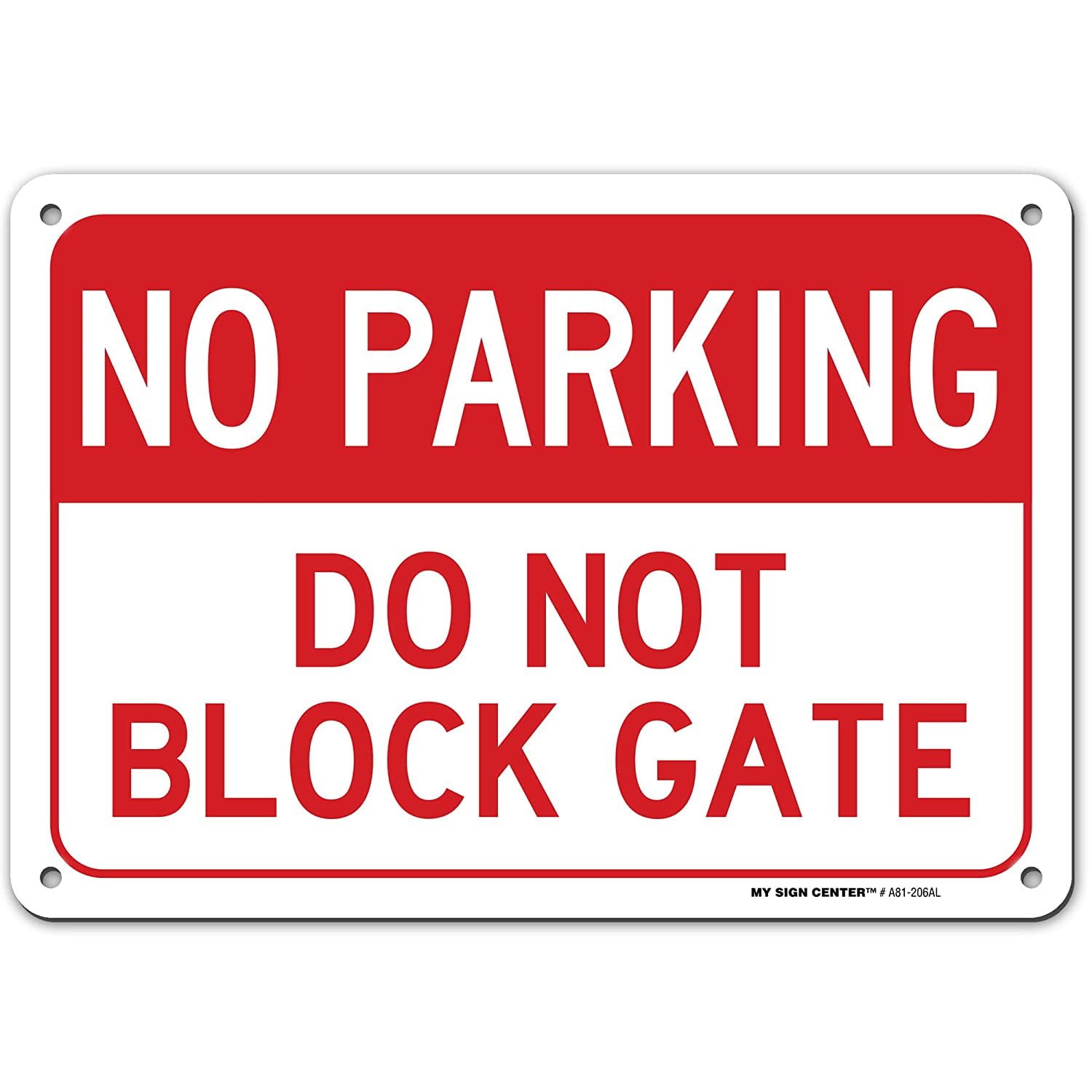 Made in The USA 18 X 24 Heavy-Gauge Aluminum Rust Proof Parking Sign Protect Your Business & Municipality Stop Do Not Block Gate