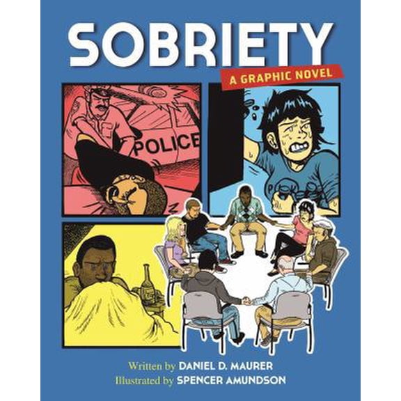 Pre-Owned Sobriety: A Graphic Novel (Paperback) 161649557X 9781616495572