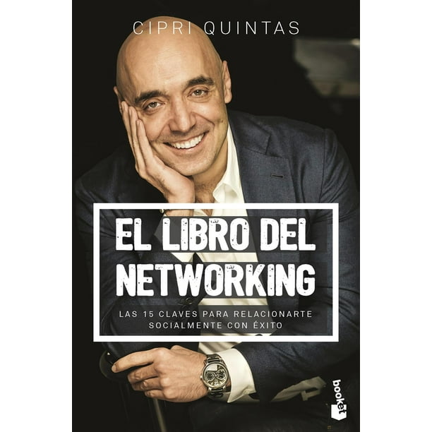 Libro El Libro Del Networking Tapa Blanda, Autor Cipri Quintas, Editorial Booket Paidos Mexico