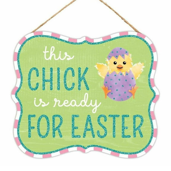 10" Wooden Sign: Glitter Chick Is Ready