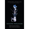 thumbnail image 3 of Winsome Persuasion: Christian Influence in a Post-Christian World, 3 of 4