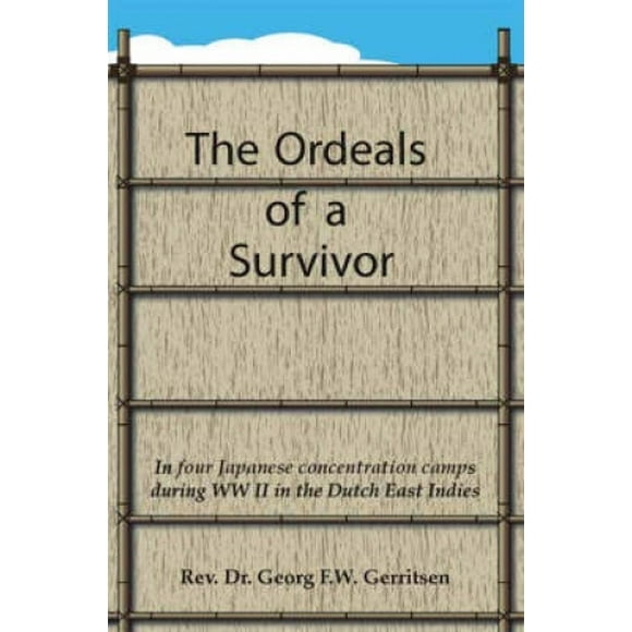 The Ordeals of a Survivor