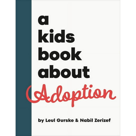 Kids Book A Kids Book about Adoption, (Hardcover)