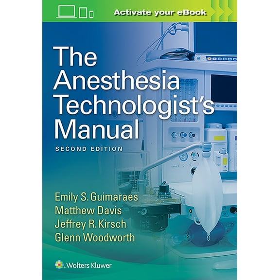 The Anesthesia Technologist's Manual, (Paperback)