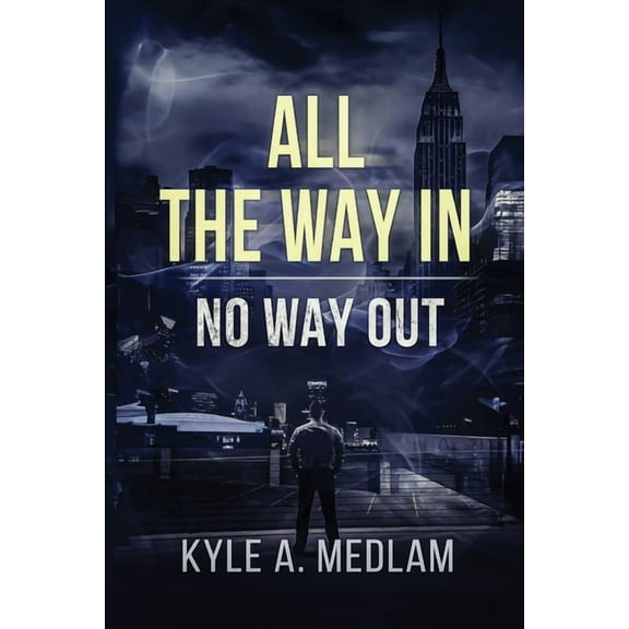 All the way in.: No way out., (Paperback)