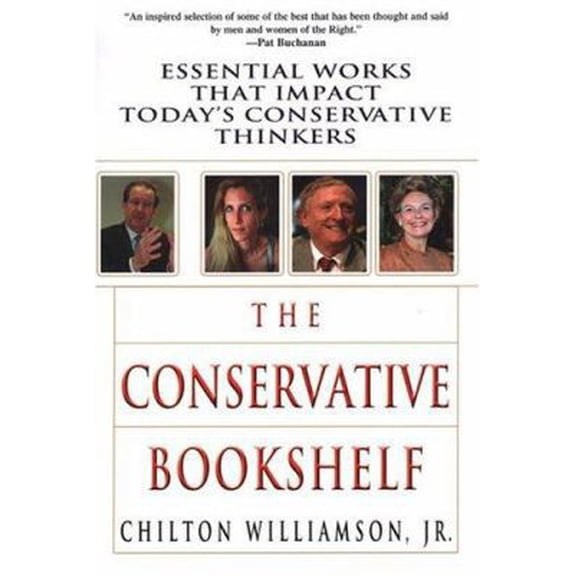 Pre-Owned The Conservative Bookshelf: Essential Works That Impact Today's Conservative Thinkers (Hardcover) 0806525371 9780806525372