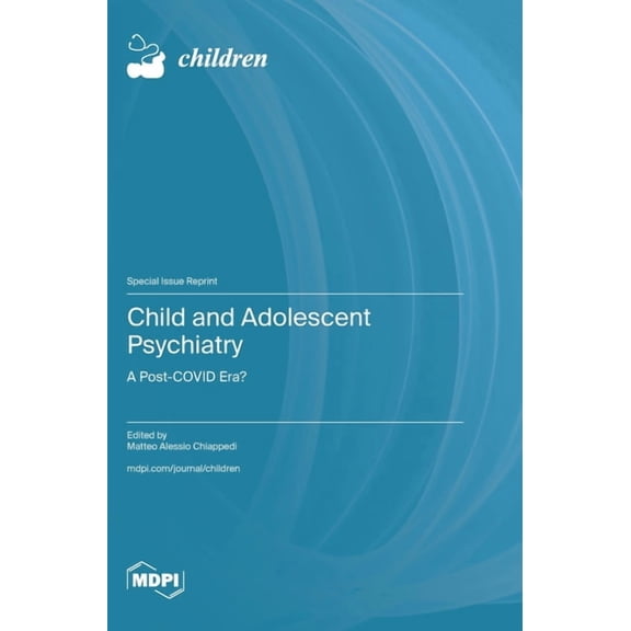 Child and Adolescent Psychiatry: A Post-COVID Era?, (Hardcover)