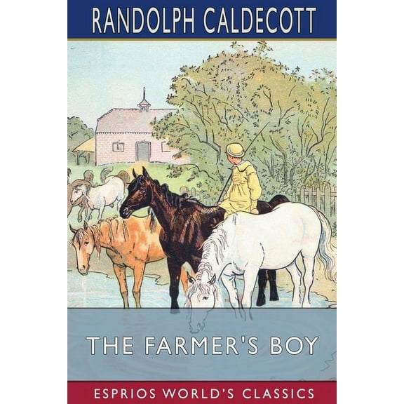 The Farmer's Boy (Esprios Classics): Picture Books, (Paperback)
