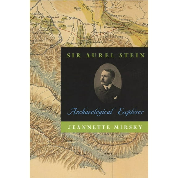 Sir Aurel Stein : Archaeological Explorer (Paperback)