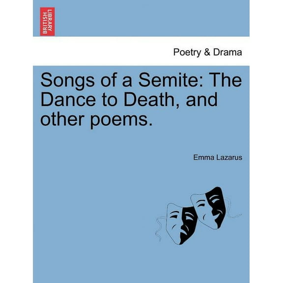 Songs of a Semite: The Dance to Death, and Other Poems. (Paperback)