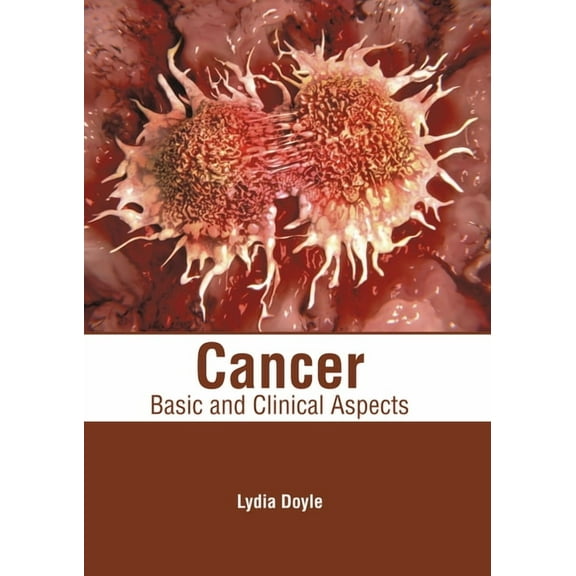 Cancer: Basic and Clinical Aspects, (Hardcover)