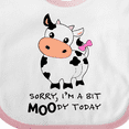 thumbnail image 4 of Inktastic Sorry, I'm a Bit Moody Today Cute Cow Pun Boys or Girls Baby Bib, 4 of 4