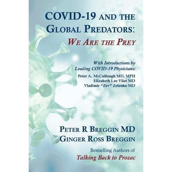 COVID-19 and the Global Predators: We Are the Prey, (Paperback)