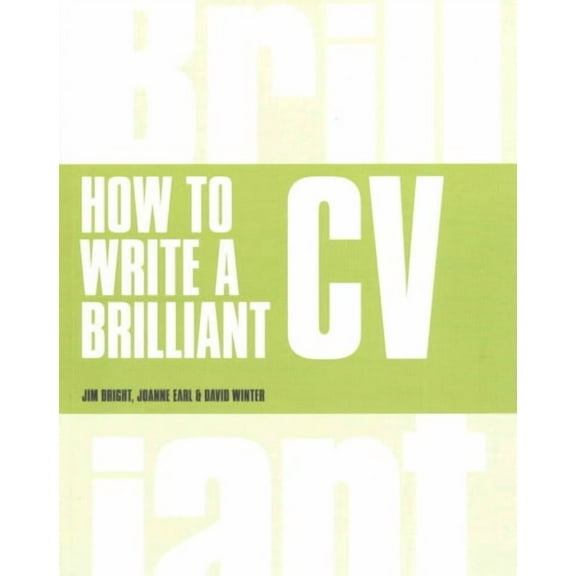 How to Write a Brilliant CV