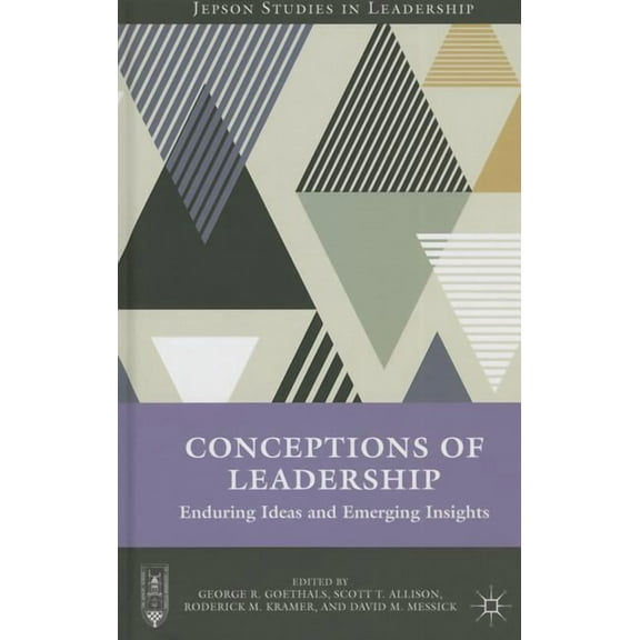 Jepson Studies in Leadership Conceptions of Leadership: Enduring Ideas and Emerging Insights, (Hardcover)