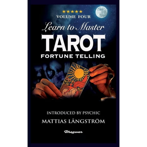 Learn to Master Tarot Learn to Master Tarot - Volume Four Fortune Telling: BRAND NEW! Introduced by Psychic Mattias Långström, Book FOUR, (Paperback)