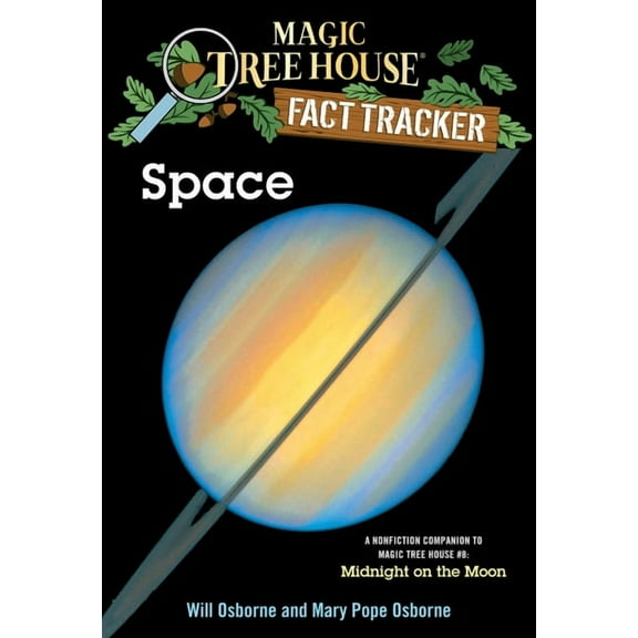 Magic Tree House Fact Tracker Space: A Nonfiction Companion to Magic Tree House #8: Midnight on the Moon, Book 06, (Paperback)