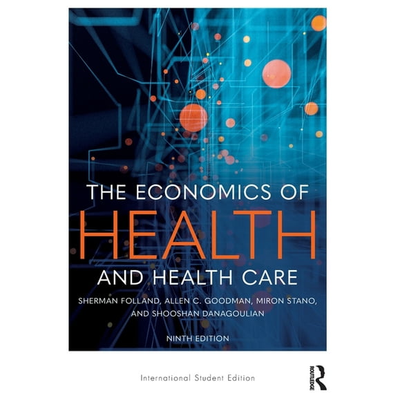 The Economics of Health and Health Care, (Paperback)