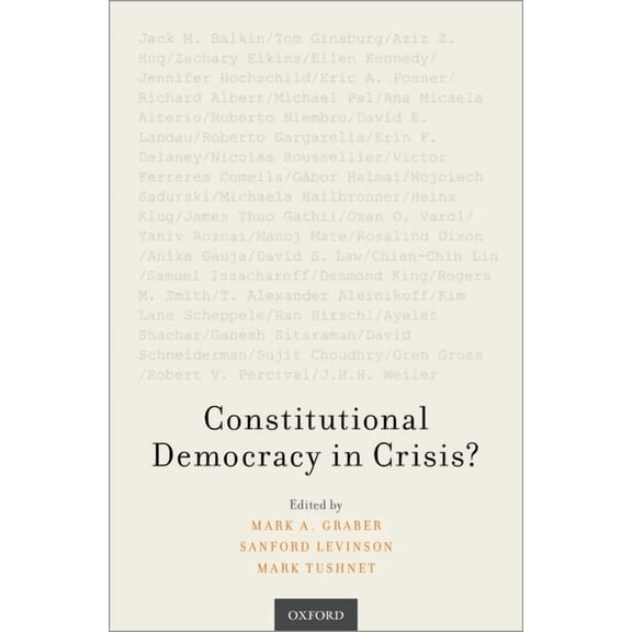 Constitutional Democracy in Crisis?, (Paperback)