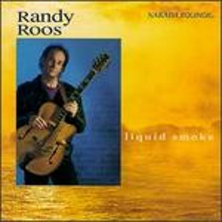 Liquid Smoke (CD) by Randy Roos