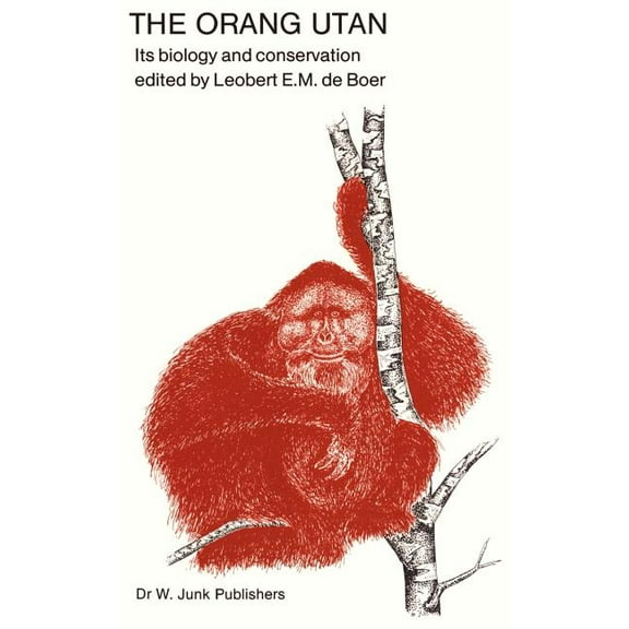 Perspectives in Vertebrate Science The Orang Utan: Its Biology and Conservation, Book 2, (Hardcover)