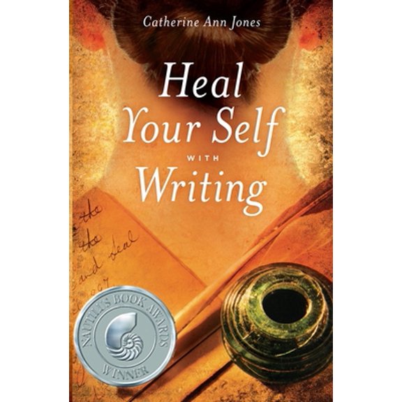Pre-Owned Heal Your Self with Writing (Paperback) 097653522X 9780976535225