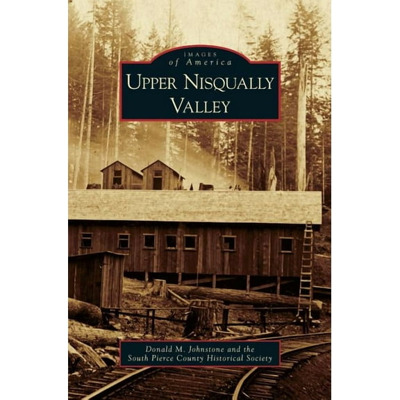 Upper Nisqually Valley (Hardcover)