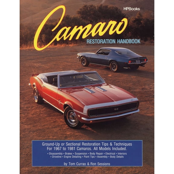 Pre-Owned Camaro Restoration Handbook: Ground-Up or Sectional Restoration Tips & Techniques for 1967 to 1981 Camaros (Paperback) 0895863758 9780895863751