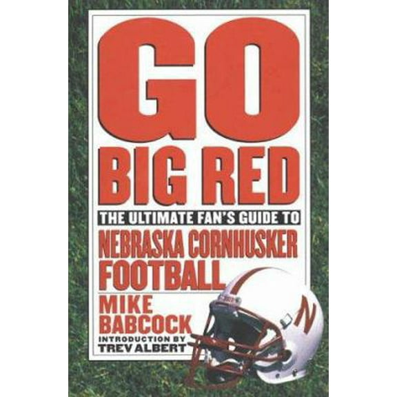 Pre-Owned Go Big Red (Paperback) 0312194579 9780312194574